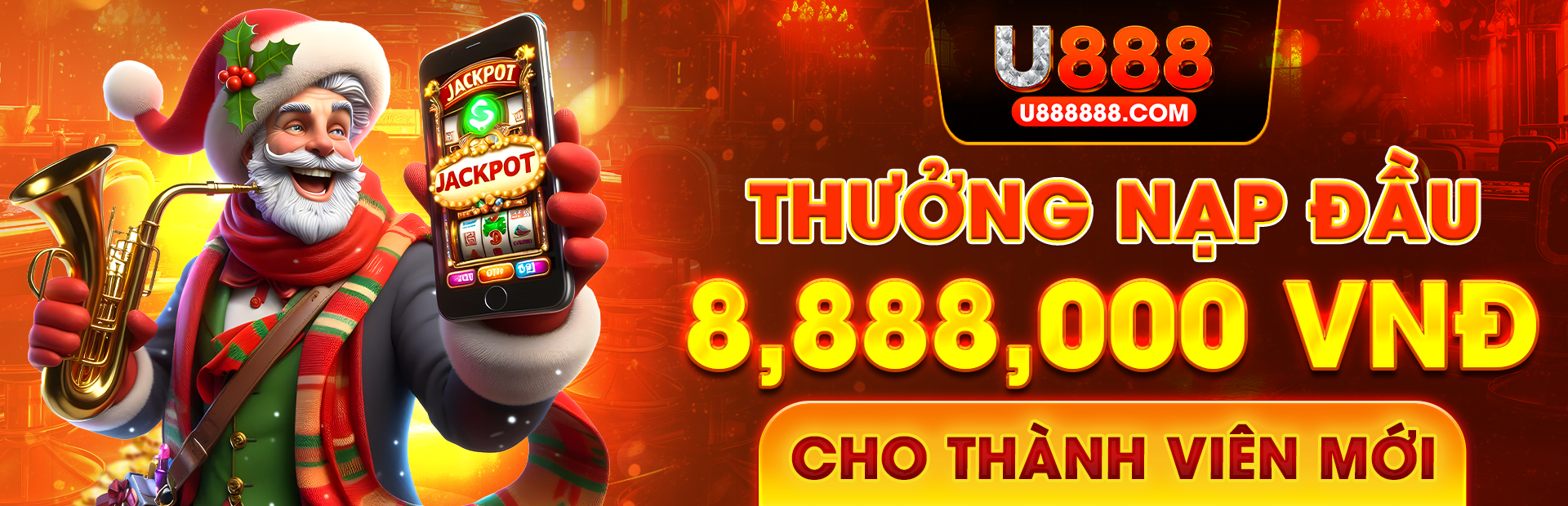 U888 thưởng nạp đầu 8,888,000 cho thành viên mới