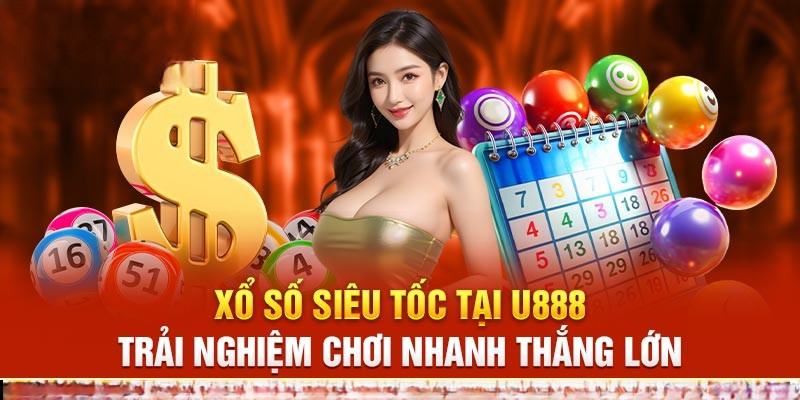 Các loại hình cơ bản của xổ số U888